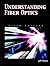 Understanding Fiber Optics