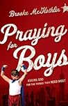 Praying for Boys:...
