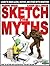 Sketch the Myths