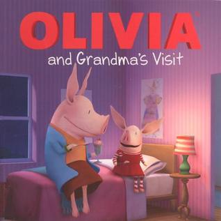 Olivia and Grandma's Visit (Library Binding)