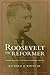 Roosevelt the Reformer: The...