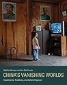 China's Vanishing Worlds by Matthias Messmer