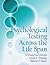 Psychological Testing Across the Life Span