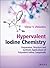 Hypervalent Iodine Chemistry: Preparation, Structure, and Synthetic Applications of Polyvalent Iodine Compounds