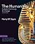 The Humanities: Culture, Continuity and Change, Book 1: Prehistory to 200 CE [with MyArtsLab + eText Access Code]