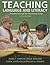 Teaching Language and Literacy by James F. Christie