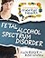 Fetal Alcohol Spectrum Disorder (Understanding Mental Health)