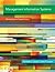Management Information Systems: Managing the Digital Firm, 13th Edition