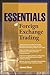 Essentials of Foreign Exchange (Essentials Series)