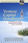 Venture Capital Handbook: An Entrepreneur's Guide to Raising Venture Capital