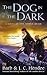The Dog in the Dark (Noble Dead Saga: Series 3, #2)