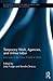 Temporary Work, Agencies and Unfree Labour (Routledge Studies in Employment and Work Relations in Context)