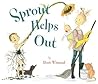 Sprout Helps Out by Rosie Winstead