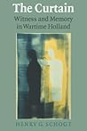 The Curtain: Witness and Memory in Wartime Holland