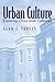 Urban Culture by Alan C. Turley