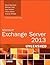 Microsoft Exchange Server 2013 Unleashed by Rand H. Morimoto