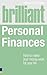 Brilliant Personal Finances: How to Make Money Work for Your Life