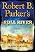 Robert B. Parker's Bull Riv...