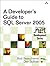A Developer's Guide to SQL Server 2005