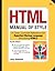 Html Manual of Style: A Clear, Concise Reference for Hypertext Markup Language (Including Html 5)