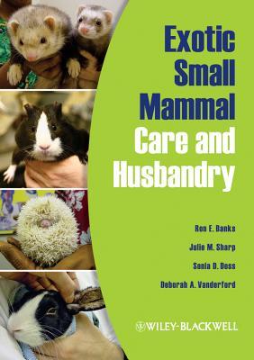 Exotic Small Mammal Care and Husbandry (Paperback)