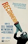 Recommended: How to sell through networking and referrals (Financial Times Series) Recommended: How to sell through networking and referrals (Financial Times Series)