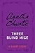 Three Blind Mice: A Novella