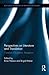 Perspectives on Literature and Translation: Creation, Circulation, Reception (Routledge Advances in Translation and Interpreting Studies)