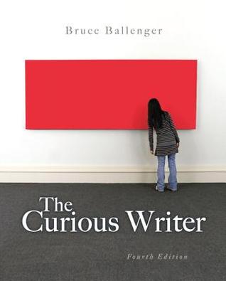 The Curious Writer (4th Edition)