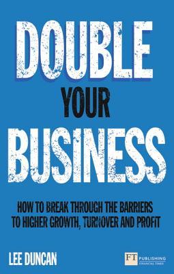 Download/Read EPUB Double Your Business: How to Break Through the ...