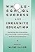 Whole-School Success and Inclusive Education by Wayne Sailor