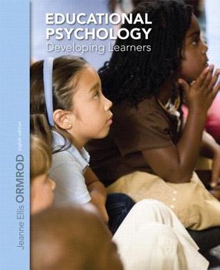 Eductional Psychology: Developing Learners [with Video-Enhanced eText Access Card]
