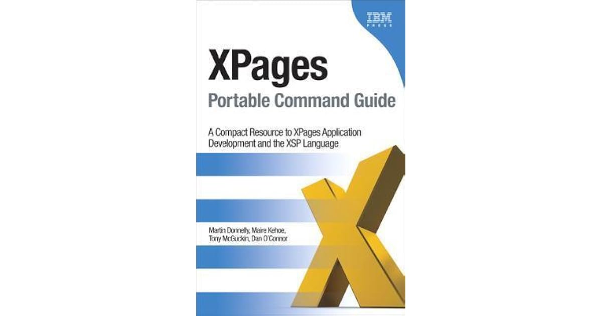 Xpages Portable Command Guide A Compact Resource to Xpages Application