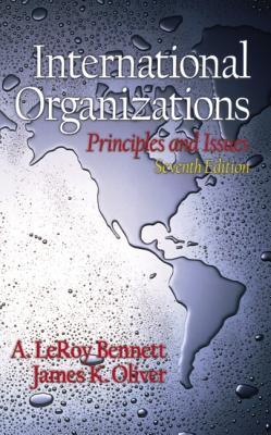 International Organizations: Principles and Issues (7th Edition)
