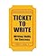 Ticket to Write: Writing Sk...