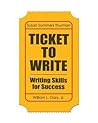 Ticket to Write: Writing Skills for Success