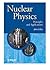 Nuclear Physics: Principles and Applications