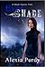 Ever Shade (A Dark Faerie Tale, #1)