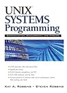 UNIX Systems Programming: Communication, Concurrency and Threads