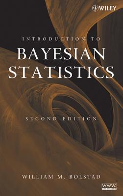 Introduction to Bayesian Statistics, 2nd Edition (Hardcover)