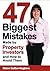 47 Biggest Mistakes Made by Property Investors