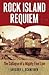 Rock Island Requiem: The Co...