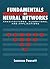 Fundamentals of Neural Networks by Laurene V. Fausett Fundamentals of Neural Networks by Laurene V. Fausett