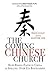 The Coming Chinese Church: ...