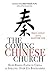 The Coming Chinese Church by Paul Golf