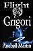Flight of the Grigori (Arms of Serendipity, #1)