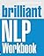 Brilliant NLP Workbook