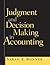 Judgment and Decision Making in Accounting by Sarah E. Bonner