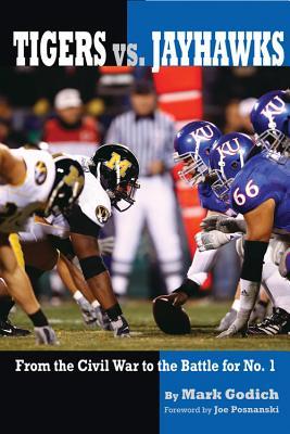 Tigers versus Jayhawks: From the Civil War to the Battle for #1