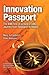 Innovation Passport: The IBM First-of-a-kind Foak Journey from Research to Reality